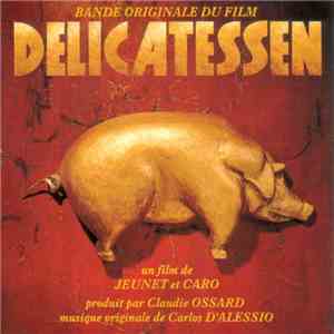 Carlos D'Alessio - Delicatessen (Bande Originale Du Film)
