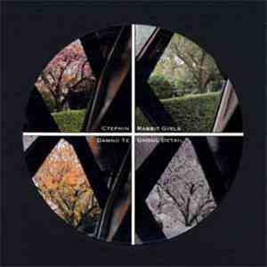 Ctephin / Rabbit Girls / Damno Te / Ghoul Detail - 4 - Way Split