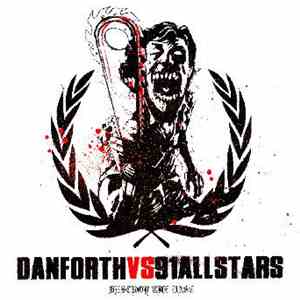 Danforth Vs 91 All Stars - Destroy The Past