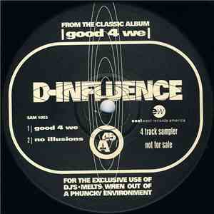 D-Influence - Good 4 We (Album Sampler)