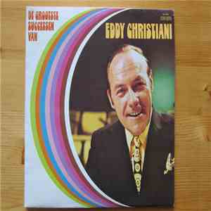 Eddy Christiani - De Grootste Successen