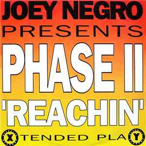Joey Negro Presents Phase II - Reachin'