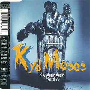Kyd Moses - Kinder Der Nacht