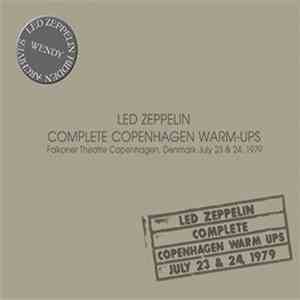 Led Zeppelin - Complete Copenhagen Warm-Ups