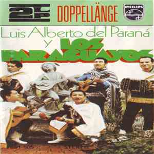 Luis Alberto Del Paraná Y Los Paraguayos - Luis Alberto Del Paraná Y Los Pa ...