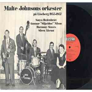 Malte Johnsons Orkester, Sonya Hedenbratt, Gunnar Nilsson, Harmony Sisters, ...