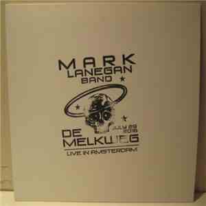 Mark Lanegan Band - De Melkweg Live In Amsterdam July 29, 2016