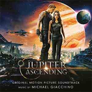 Michael Giacchino - Jupiter Ascending (Original Motion Picture Soundtrack)
