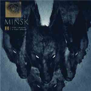 Minsk - The Crash And The Draw