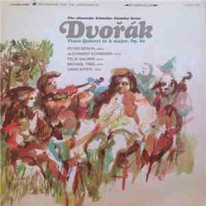 Peter Serkin, Alexander Schneider, Felix Galimir, Michael Tree, David Soyer ...