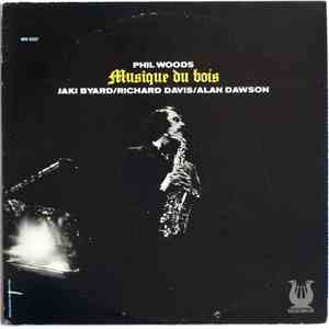 Phil Woods - Musique Du Bois