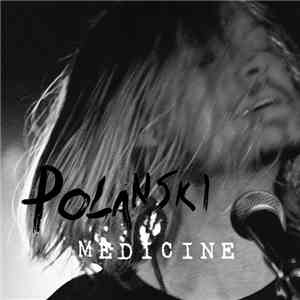 Polanski  - Medicine
