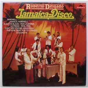 Roberto Delgado - Jamaica-Disco