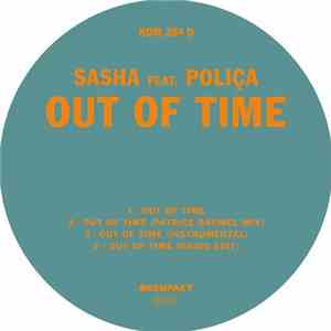 Sasha Feat.  Poliça - Out Of Time