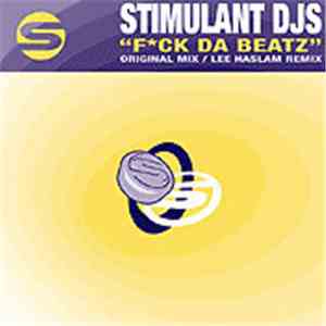 Stimulant DJs - Fck Da Beatz