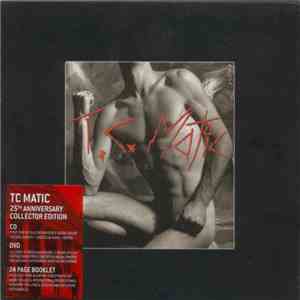 T.C. Matic - T.C. Matic (25th Anniversary Collector Edition)
