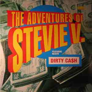 The Adventures Of Stevie V. Featuring Nazlyn - Dirty Ca$h