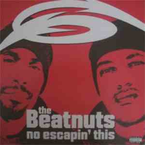 The Beatnuts - No Escapin´ This