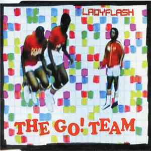 The Go! Team - Ladyflash
