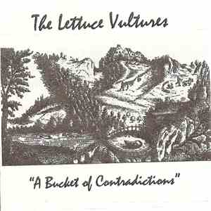 The Lettuce Vultures - A Bucket Of Contradictions