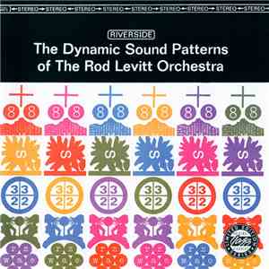 The Rod Levitt Orchestra - The Dynamic Sound Patterns Of The Rod Levitt Orc ...