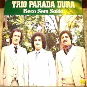 Trio Parada Dura - Beco Sem Saída