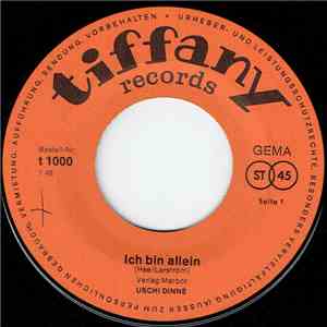Uschi Dinné - Ich Bin Allein / Die Versöhnung Ist Immer Am Schönsten