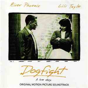 Various - Dogfight: A Love Story (Original Soundtrack)