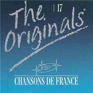 Various - The Originals - 17  - Chansons De France
