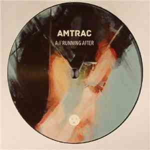 Amtrac - Running After