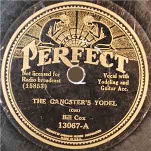 Bill Cox - The Gangster's Yodel / My Gamblin' Days