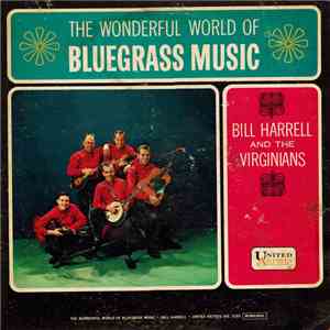 Bill Harrell And The Virginians - The Wonderful World Of Bluegrass Music