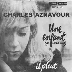 Charles Aznavour - Une Enfant (De Seize Ans)