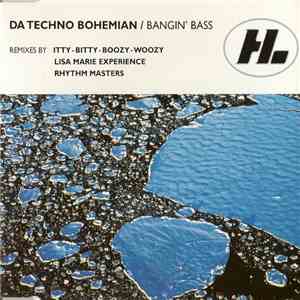Da Techno Bohemian - Bangin' Bass