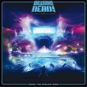 Dr Living Dead! - Crush The Sublime Gods