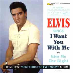 Elvis Presley - I Want You With Me