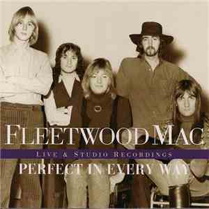 Fleetwood Mac - Perfect In Every Way