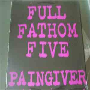Full Fathom Five  - Paingiver