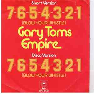Gary Toms Empire - 7-6-5-4-3-2-1 (Blow Your Whistle)