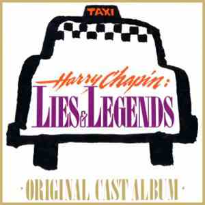 Harry Chapin - Lies & Legends: Original Cast Album