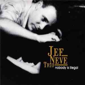 Jef Neve Trio - Nobody Is Illegal