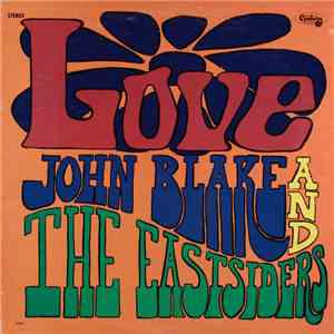 John Blake  And The Eastsiders - Love