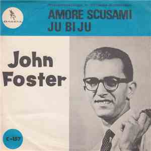 John Foster  - Amore Scusami