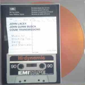 John Lacey, John Gunni Busck, COUM Transmissions - Music For Stocking Top,  ...