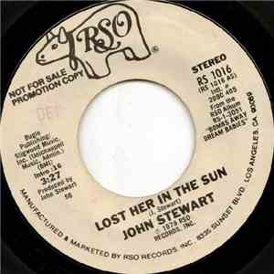 John Stewart  - Lost Her In The Sun