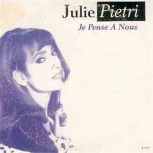 Julie Pietri - Je Pense A Nous