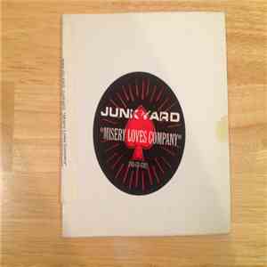 Junkyard  - Misery Loves Company