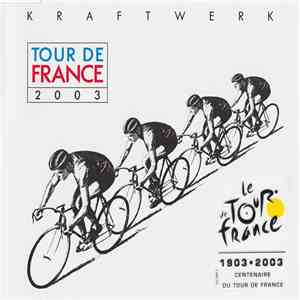 Kraftwerk - Tour De France 2003