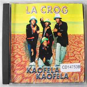 La Crog - Kaofela - Kaofela