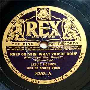 Leslie Holmes - Keep On Doin' What You're Doin'